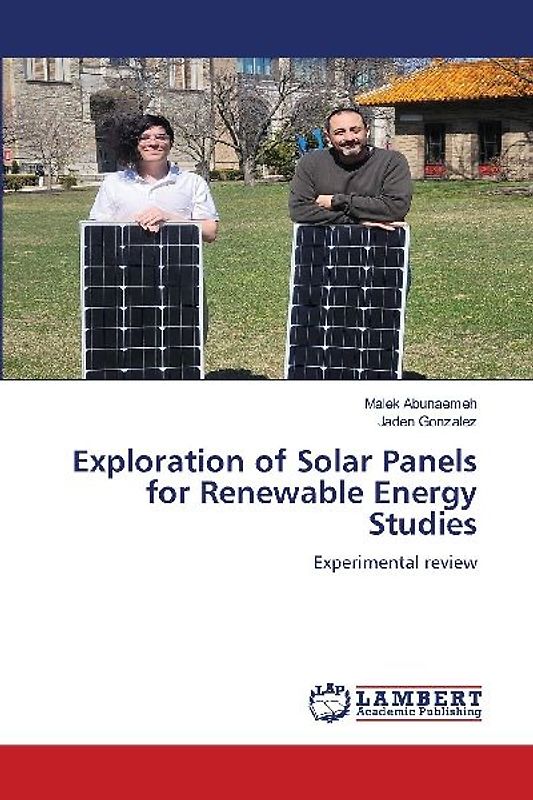 Exploration of Solar Panels for Renewable Energy Studies