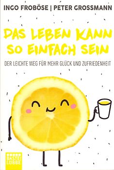 Das Leben kann so einfach sein