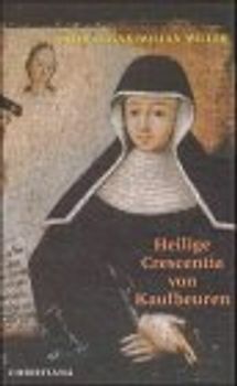 Die heilige Crescentia von Kaufbeuren