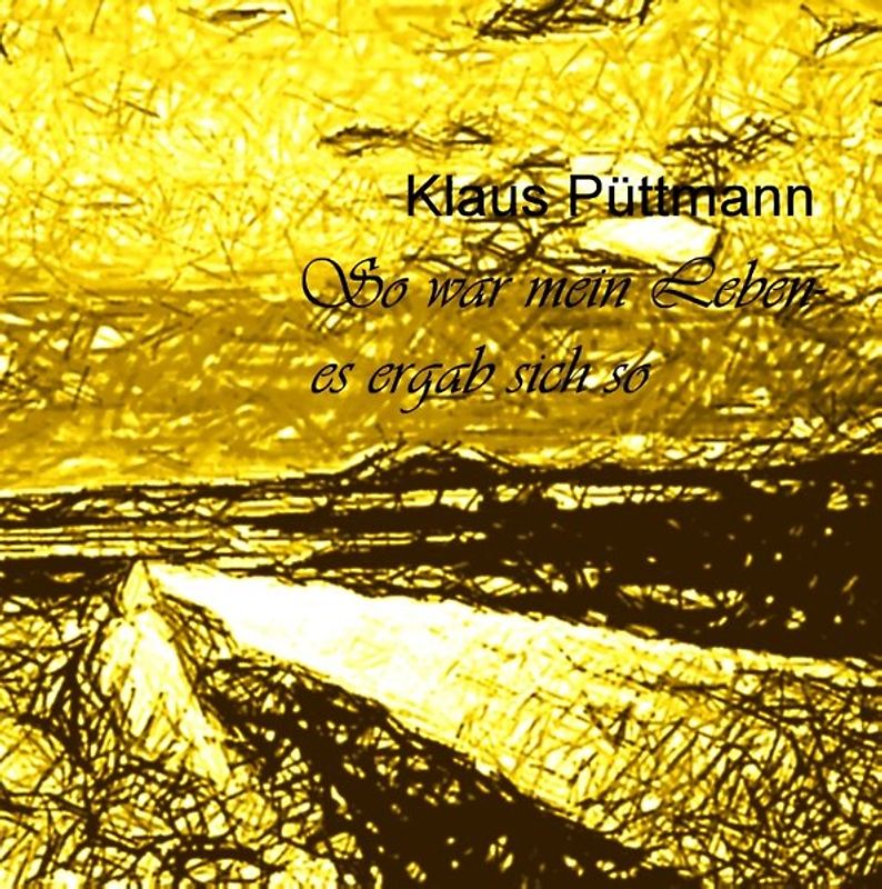 So war mein Leben - Es ergab sich so