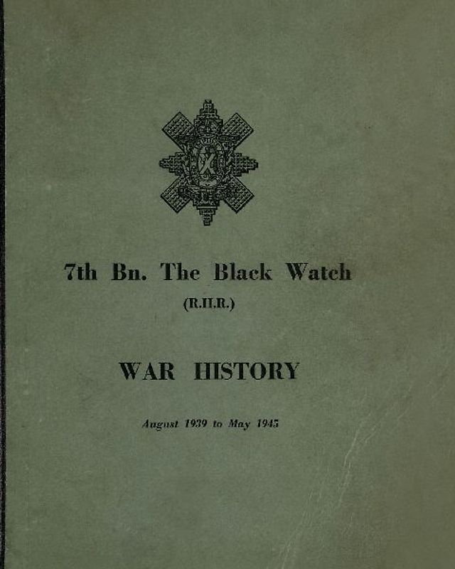 WAR HISTORY OF THE 7th Bn THE BLACK WATCH