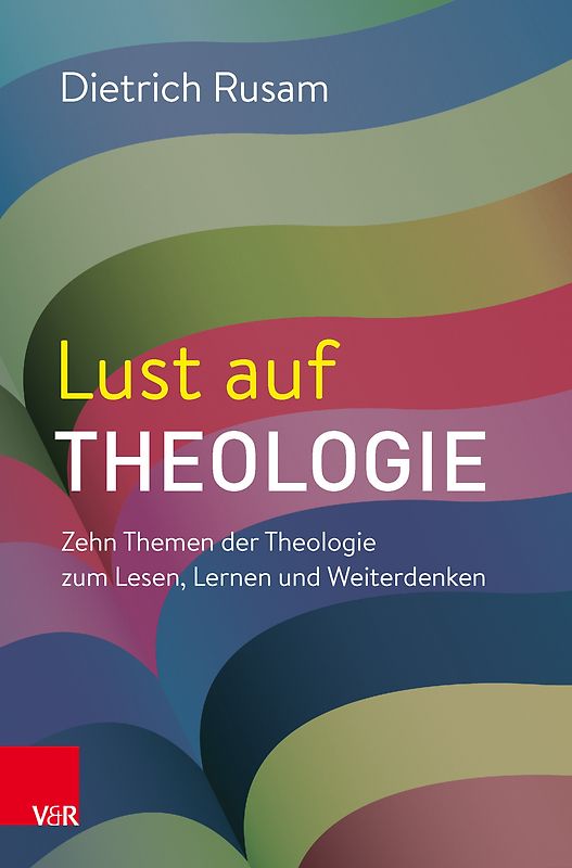Lust auf Theologie