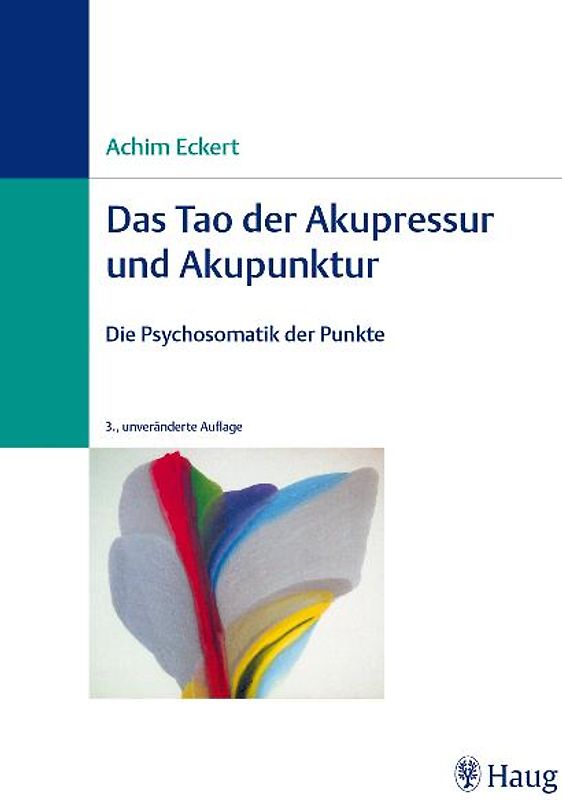 Das Tao der Akupressur und Akupunktur