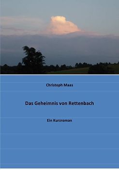 Das Geheimnis von Rettenbach