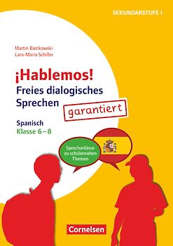¡Hablemos! - Sprechaktivierung garantiert - Klasse 6-8