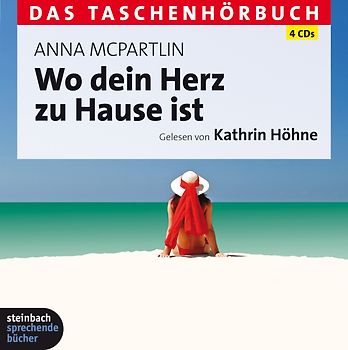 Wo dein Herz zu Hause ist. Das Taschenhörbuch. Autorisierte Hörfassung