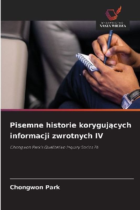 Pisemne historie korygujących informacji zwrotnych IV