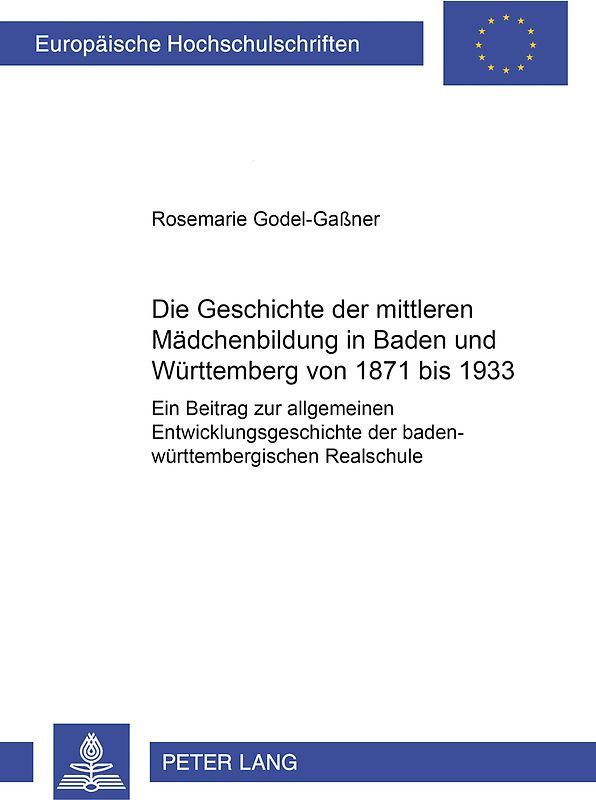 Die Geschichte der mittleren Mädchenbildung in Baden und Württemberg von 1871 bis 1933