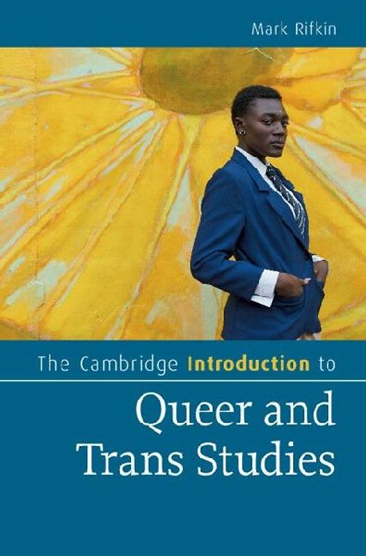 The Cambridge Introduction to Queer and Trans Studies