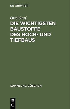 Die wichtigsten Baustoffe des Hoch- und Tiefbaus
