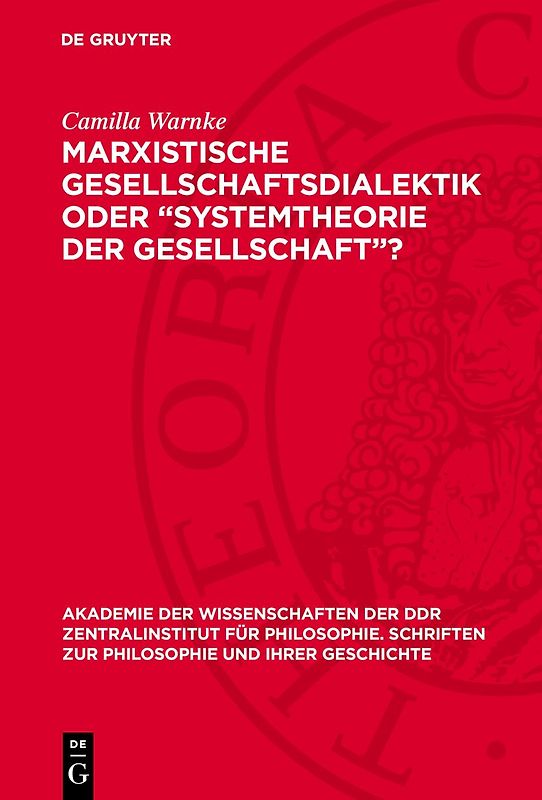 Marxistische Gesellschaftsdialektik oder „Systemtheorie der Gesellschaft“?