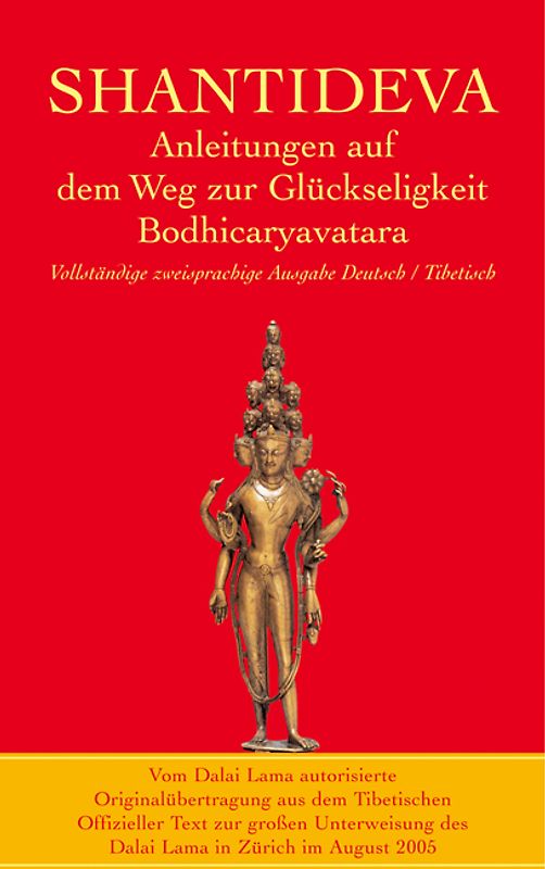 Anleitungen auf dem Weg zur Glückseligkeit. Bodhicaryavatara
