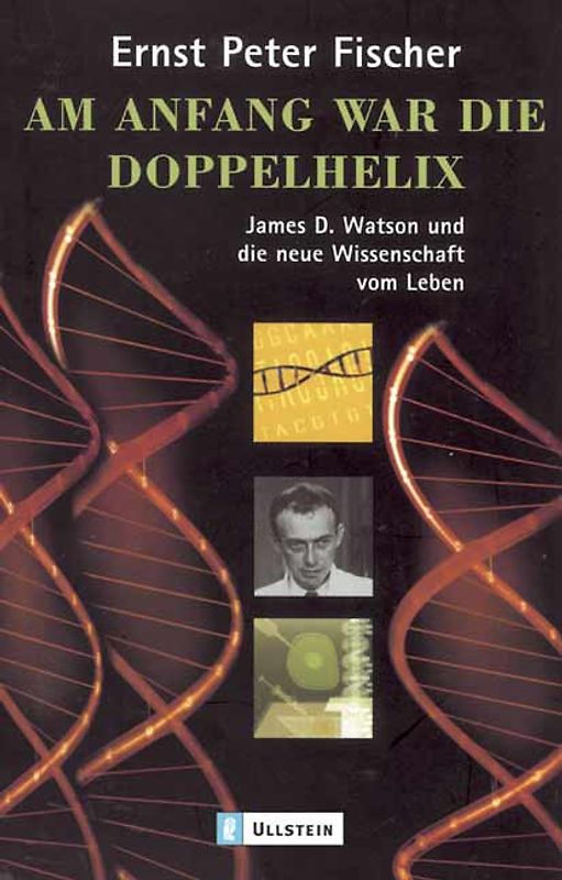 Am Anfang war die Doppelhelix