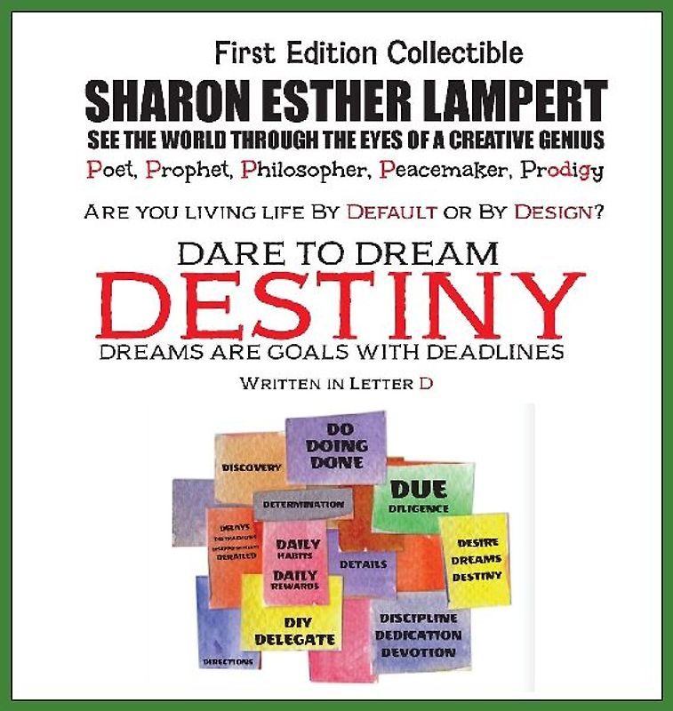 DESTINY DARE TO DREAM - Written in Letter D