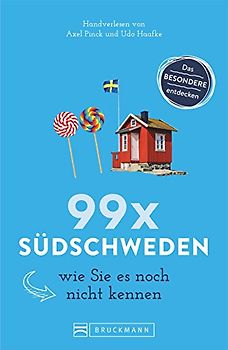 99 x Südschweden wie Sie es noch nicht kennen