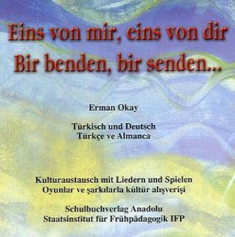 Eins von mir, eins von dir... /Bir benden, bir senden...