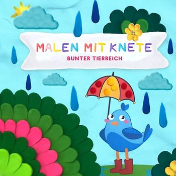 Malen mit Knete mit bunten Vorlagen: farbiger Knetspaß für Kinder | farbige Gestaltung | Format 21 x 21 cm | glänzendes Softcover