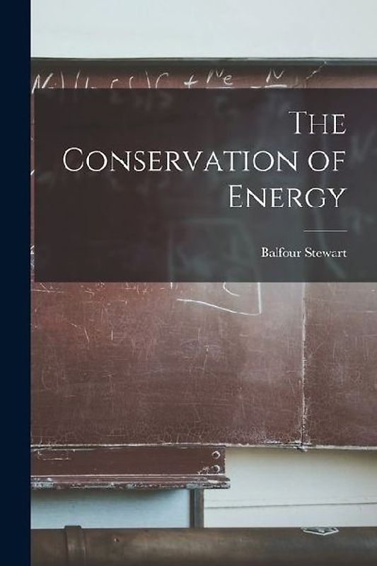 The Conservation of Energy