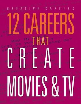 12 Careers That Create Movies and TV