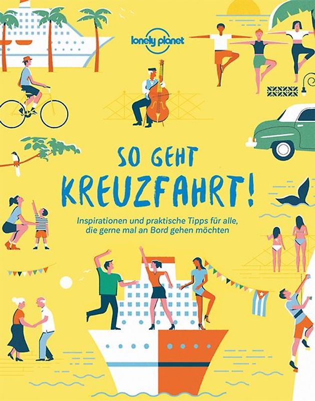 Lonely Planet So geht Kreuzfahrt!