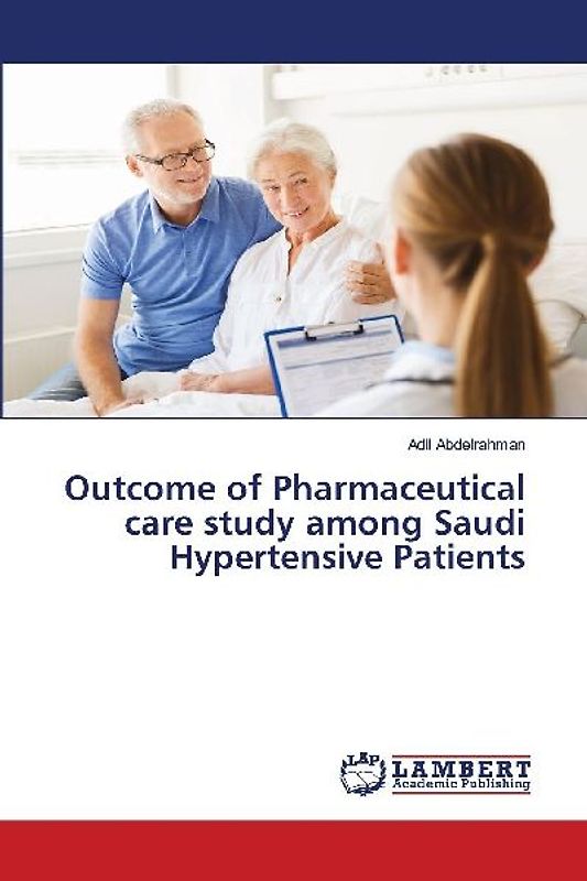 Outcome of Pharmaceutical care study among Saudi Hypertensive Patients