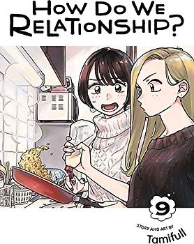 How Do We Relationship?, Vol. 9