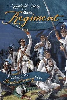 The Untold Story of the Black Regiment