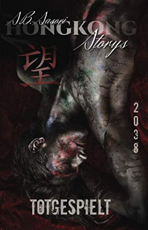 Totgespielt (Hongkong Storys, Band 2)