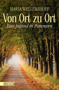 Von Ort zu Ort. Eine Jugend in Pommern