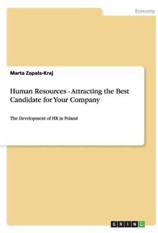 Human Resources - Attracting the Best Candidate for Your Company