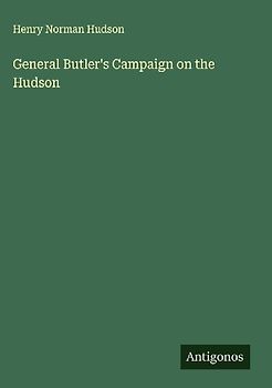 General Butler's Campaign on the Hudson