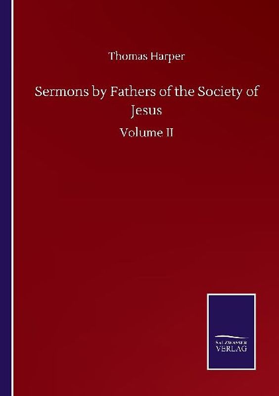 Sermons by Fathers of the Society of Jesus