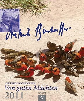 Dietrich Bonhoeffer. Von guten Mächten 2011