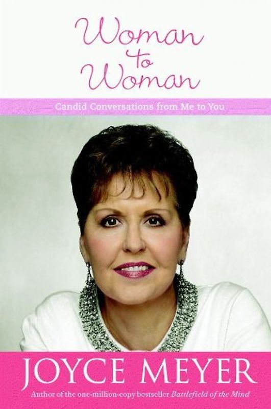 Woman to Woman: Candid Conversations from Me to You (Faithwords) - Meyer, Joyce