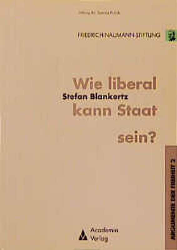 Wie liberal kann Staat sein?