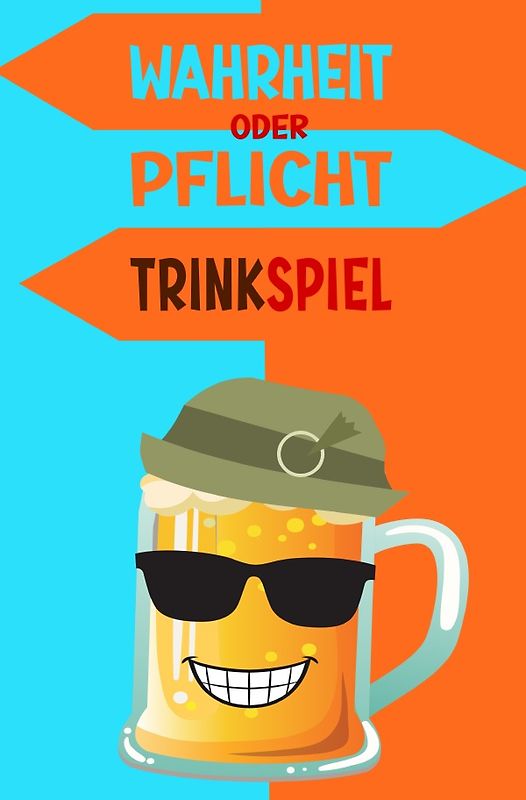 Wahrheit oder Pflicht | Trinkspiel