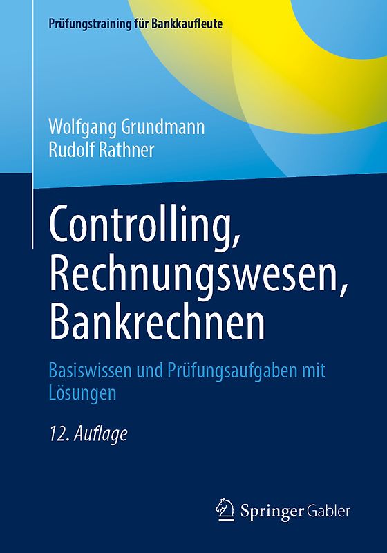 Controlling, Rechnungswesen, Bankrechnen