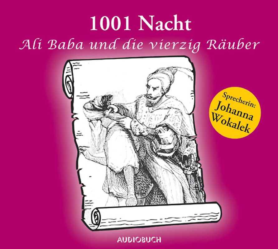 Tausend und eine Nacht - Ali Baba und die vierzig Räuber (Sonderausgabe)