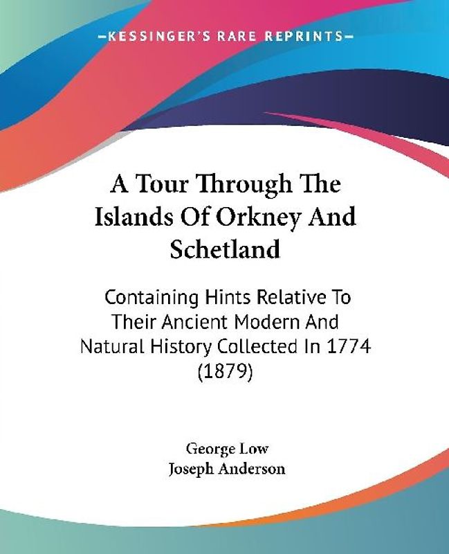 A Tour Through The Islands Of Orkney And Schetland