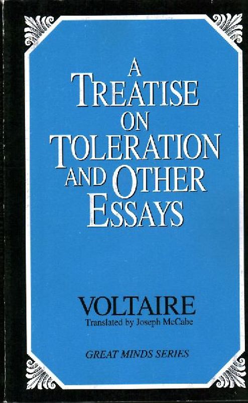 A Treatise on Toleration and Other Essays
