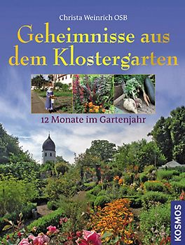 Geheimnisse aus dem Klostergarten
