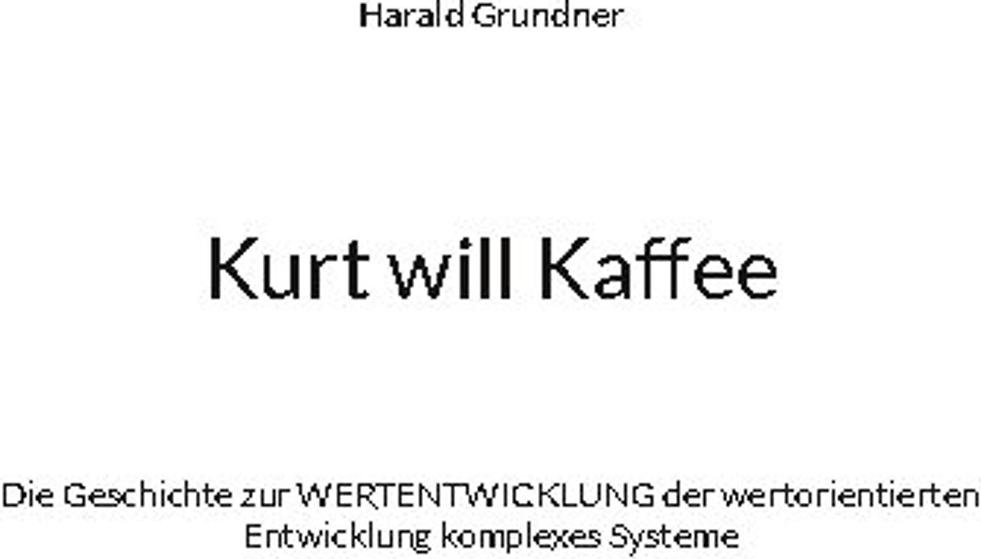 Kurt will Kaffee