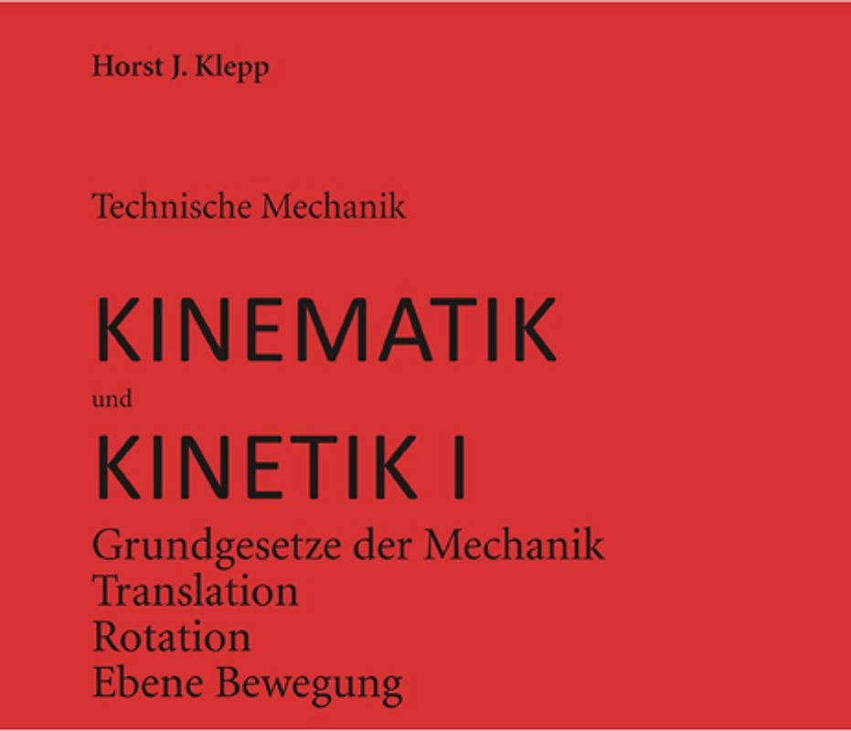 Technische Mechanik, Kinematik und Kinetik I