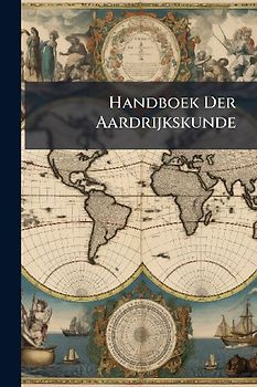 Handboek Der Aardrijkskunde
