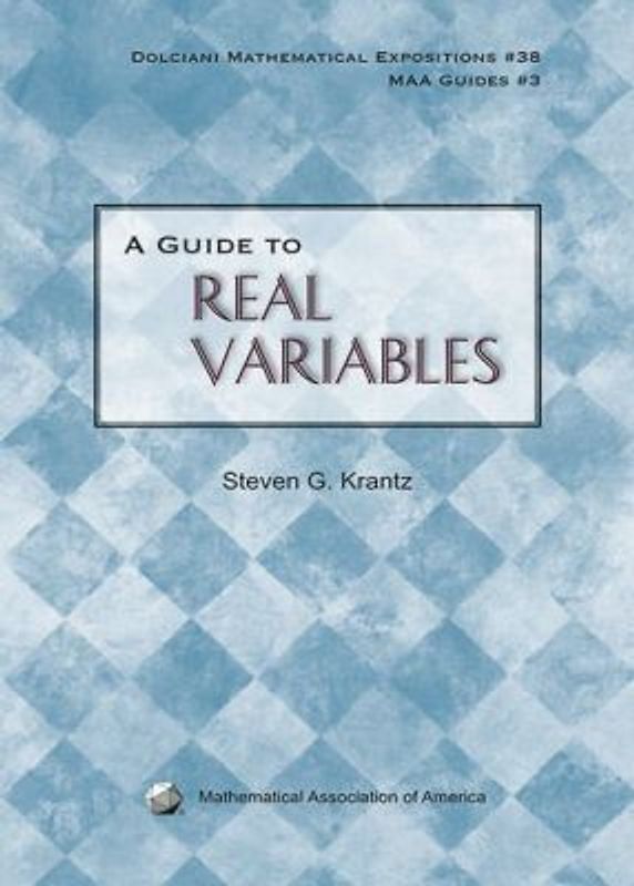 A Guide to Real Variables