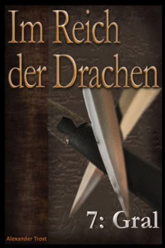 Im Reich der Drachen: Gral (Fantasy-Reihe): Band 7
