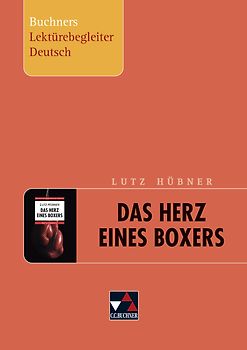 Buchners Lektürebegleiter Deutsch / Hübner, Herz eines Boxers