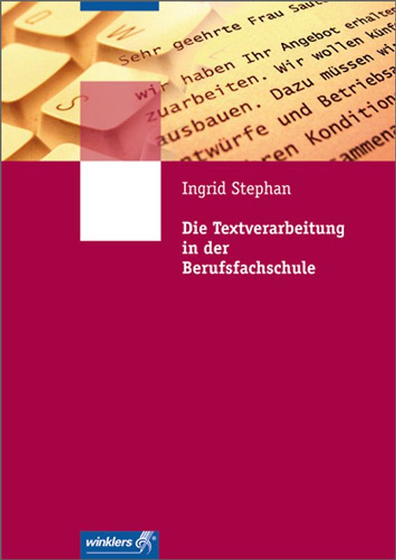 Die Textverarbeitung in der Berufsfachschule