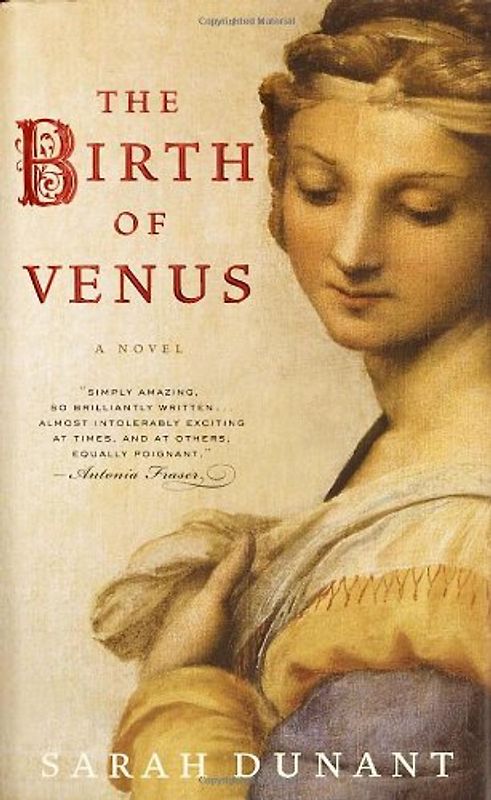The Birth of Venus: A Novel - Dunant, Sarah