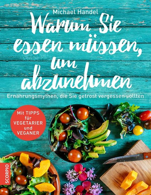 Warum Sie essen müssen, um abzunehmen